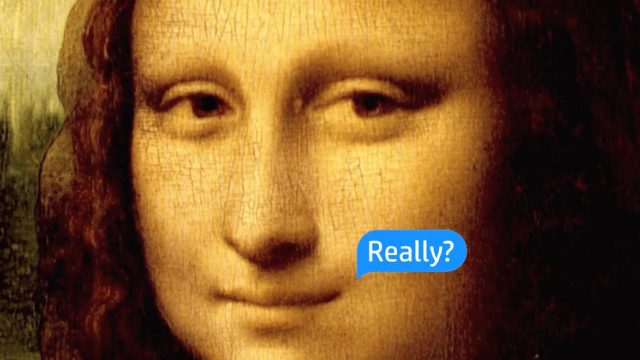 the mona lisa with a speech bubble saying really