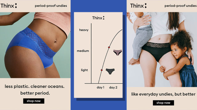 Two Thinx ads with a graph of underwear to use on different days of someone's period